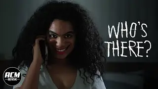 Whos There? | Short Horror Film