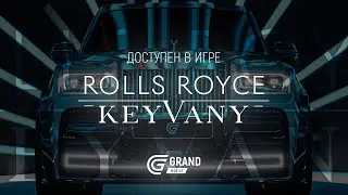 GRAND MOBILE: ROLLS-ROYCE CULLINAN KEYVANY