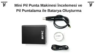 Mini Pil Punta Makinesi ile Batarya Yapımı! Detaylı İnceleme ve Uygulama