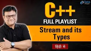 Stream in C++ | Types of Stream in C++ [Hindi]