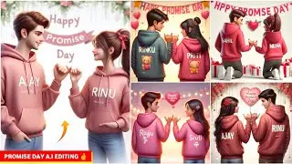 Promise Day Ai Photo Editing | Promise Day Ai Image Generator | Happy Promise Day Name Video Editing