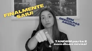 Finalmente! Como usar o TANDEM Parte #2 | aprenda comigo!