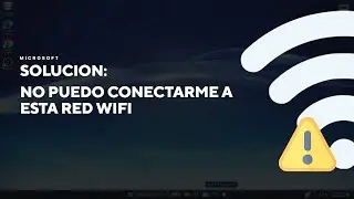 No Puedo Conectarme A Esta Red  WIFI Error En Windows 10 / 11  | Tutorial