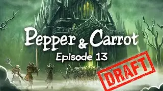 Pepper & Carrot Episode 13 [DRAFT 2021-09-23]