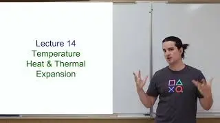 Temperature - Descriptive Physics Lecture