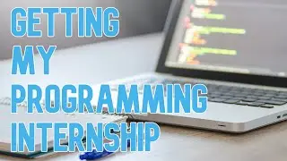 How I got my programming internship - while studying