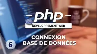 Apprendre le PHP - 06 - Connexion à une base de données MySQL (PDO)