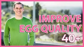 Improve EGG QUALITY after 40 | 3 Tips to Get Pregnant | Marc Sklar The Fertility Expert