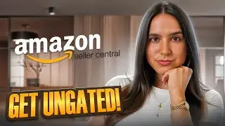 HOW TO GET UNGATED AS AN AMAZON SELLER! PLUS A STEP BY STEP ON HOW TO UNGATE A BIG BRAND!