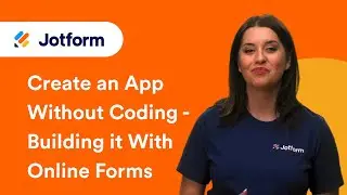 Create an App Without Coding: Building With Online Forms (Part 2)