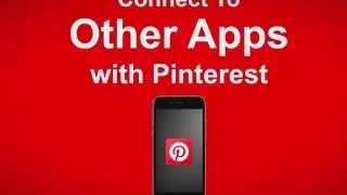 How To Connect Other Apps To Pinterest