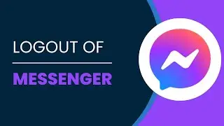 How To Logout Of Messenger iOS & Android