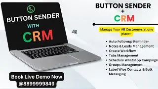 WHATSAPP CRM SOFTWARE || BUTTON SENDER WITH CRM || TABS || AUTO REMINDER || GROUPS || WORKFLOW