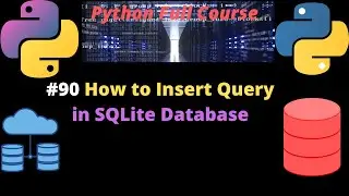 #90 How to Insert Query in SQLite Database in Python | Insert Query in SQLITE Database