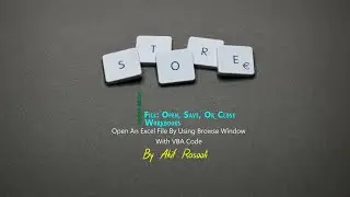 Open An Excel File By Using Browse Window With VBA Code