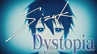 Sizuk/俊龍 - Dystopia［Music Video］/TVアニメ「冰剣の魔術師が世界を統べる」オープニングテーマ