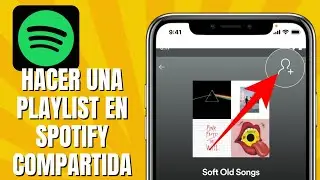 Cómo HACER Una Playlist En SPOTIFY Compartida | Playlist Colaborativa En Spotify