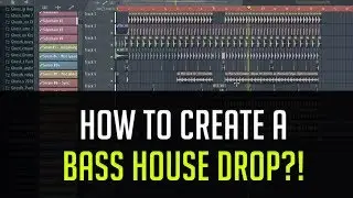 How to Create a Bass House Drop?!
