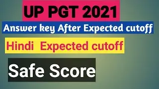 UP PGT ANSWER KEY AFTER Hindi Expected cutoff 2021 || up pgt Hindi Expected cutoff 2021|| safe Score