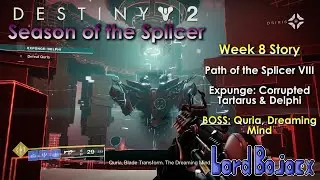 Week 8 Story - Expunge: Delphi (BOSS: Quria - Dreaming Mind) | Destiny 2: Season of the Splicer