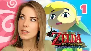 My FIRST time playing WIND WAKER - The Legend of Zelda: The Wind Waker HD - full gameplay part 1