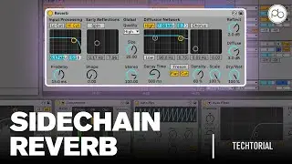 How to Sidechain Reverb Creatively in Ableton Live | Techtorial