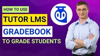 Tutor LMS Gradebook Tutorial | How To Grade Students with Tutor LMS Gradebook (Step By Step)