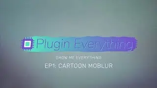 Show Me Everything: Ep01 - Cartoon Moblur