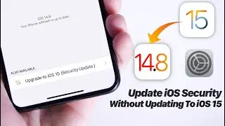 Stay on iOS 14 and still receive security Updates from iOS 15