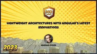 Lightweight Architectures with Angular's Latest Innovations | Manfred Steyer | ng-conf 2023