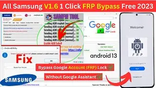 All Samsung FRP Bypass V1.6 Google Account Unlock, No *#0*# ADB enable Error 100% Free Tool ✅🔥