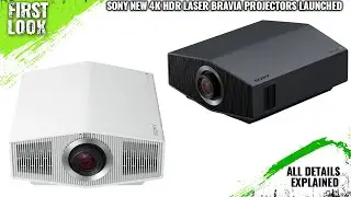 SONY BRAVIA Projector 9 And 8 4K HDR Laser BRAVIA Projectors Launched - Explained All Spec, Features