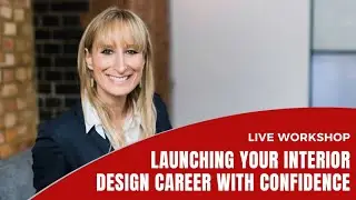 Launching Your Interior Design Career With Confidence