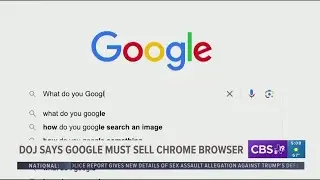 Department of Justice says Google must sell Chrome browser