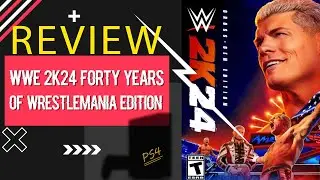 WWE 2K24 Forty Years of Wrestlemania Edition - First Minutes on PS4