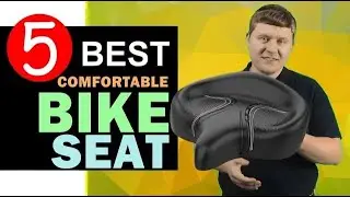 Best Comfortable Bike Seat 2024 🏆 Top 5 Best Comfortable Bike Seat Reviews