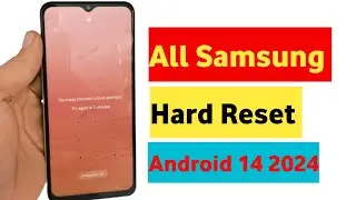 All Samsung Hard Reset Android 14 || Samsung Hard Reset Not Working Solution 2024