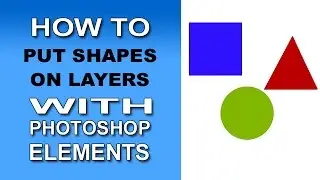 Add Shapes To Layers With Photoshop Elements