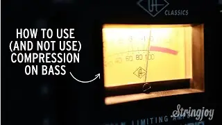 How and How Not to Use Compression on a Bass Guitar