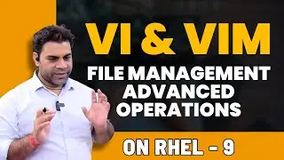 File Management in Linux using VI and VIM Command Basic to Advanced Operations