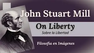 JOHN STUART MILL: On Liberty (Sobre la libertad)