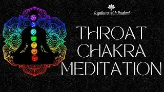 Throat Chakra Meditation |  Vishuddhi Chakra | Yogalates with Rashmi