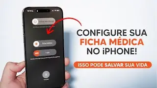 Como Utilizar a Ficha Médica no iPhone - Pode Salvar Sua Vida!