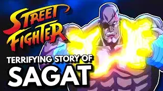 The Terrifying Rise of Sagat - Street Fighter History