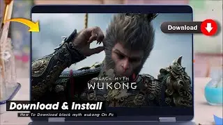 How to Download & Install Black Myth: Wukong On PC