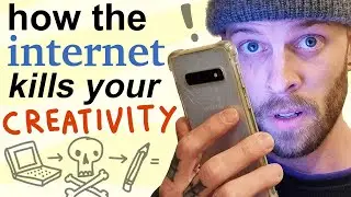 How the internet kills your creativity (and what to do about it)