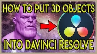 How to Import 3D Models Into Davinci Resolve Fusion