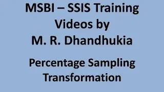 MSBI - SSIS - Percentage Sampling Transformation