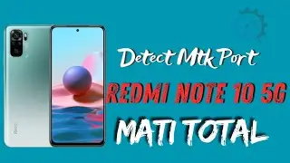 Mati total Redmi note 10 MTK port