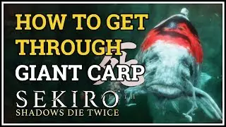 How to get through Giant Carp in Fountainhead Palace Sekiro